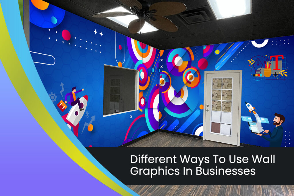 wall graphics in businesses